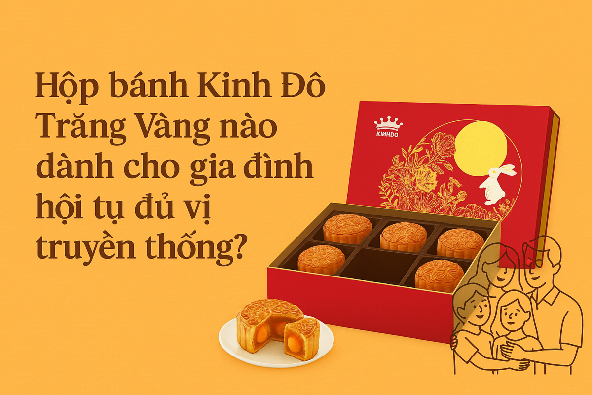 Hộp Bánh Kinh Đô Trăng Vàng Dành Cho Gia Đình | Đủ Vị Truyền Thống Ngon Nhất