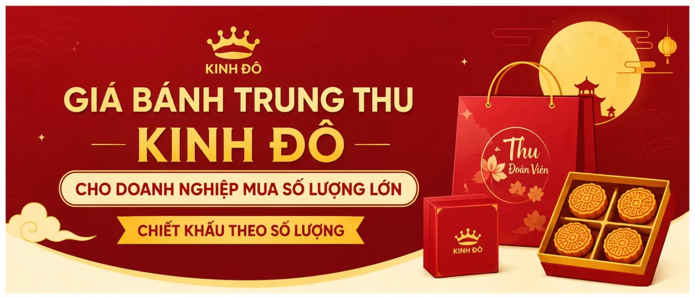 Bánh trung thu Kinh Đô chiết khấu cao cho doanh nghiệp mua số lượng lớn